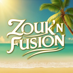Zouk'n Fusion