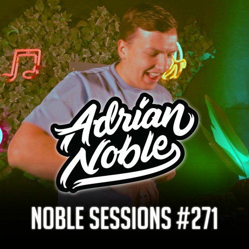 Latin House Liveset 2022 | #1 | Noble Sessions #271 by Adrian Noble