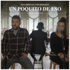 Un poquito de eso (Versión sinfónica) [feat. Alba Armengou]