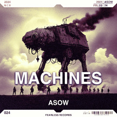 ASOW - Machines [FRLSS 024]
