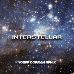 Interstellar (Yosef Dorrah Remix)