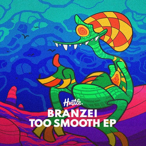 Branzei - Too Smooth (Original Mix)