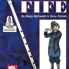 [FREE] PDF 💙 Fun with the Fife by  Mizzy McCaskill &  Dona Gilliam KINDLE PDF EBOOK