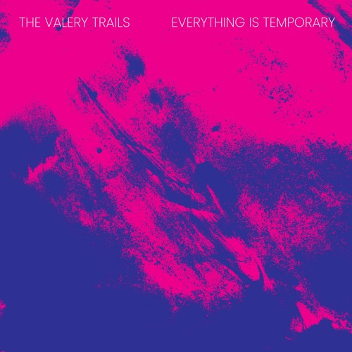 Everything is Temporary