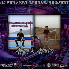 DJ FERY BRT DUGEM ATLANTIS REBON ( VVIP ) SPESIAL REQUEST AGUNG & ALFARIZI TILLDROP 2023