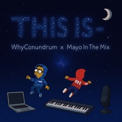 This Is- prod. MayoInTheMix