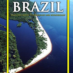 View KINDLE 💙 Amazon River Brazil Traveling Safely, Economically and Ecologically by
