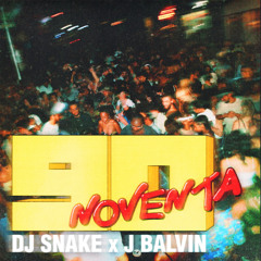 Dj Snake x J Balvin - Noventa (YANISS Remix)