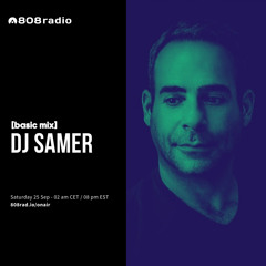 808 Radio: Basic Mix 044 – Dj Samer