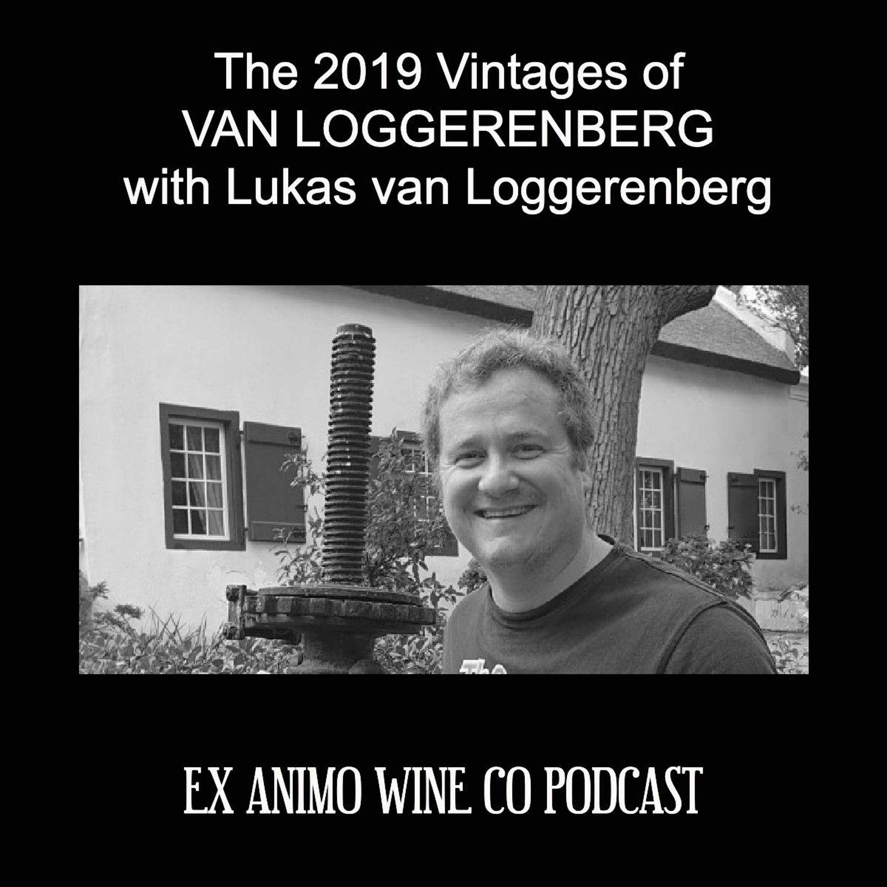 The 2019 Vintages of Van Loggerenberg Wines with LUKAS VAN LOGGERENBERG