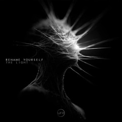 Rename Yourself - The Light (Original Mix)