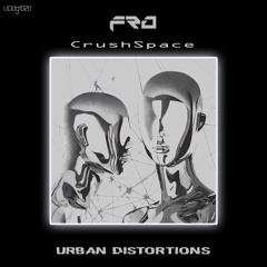 Fro - CrushSpace EP (preview) OUT 25.10.24