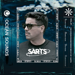 Ocean Cast Presents : Sarts- Ocean Sounds Podcast Capitulo 01