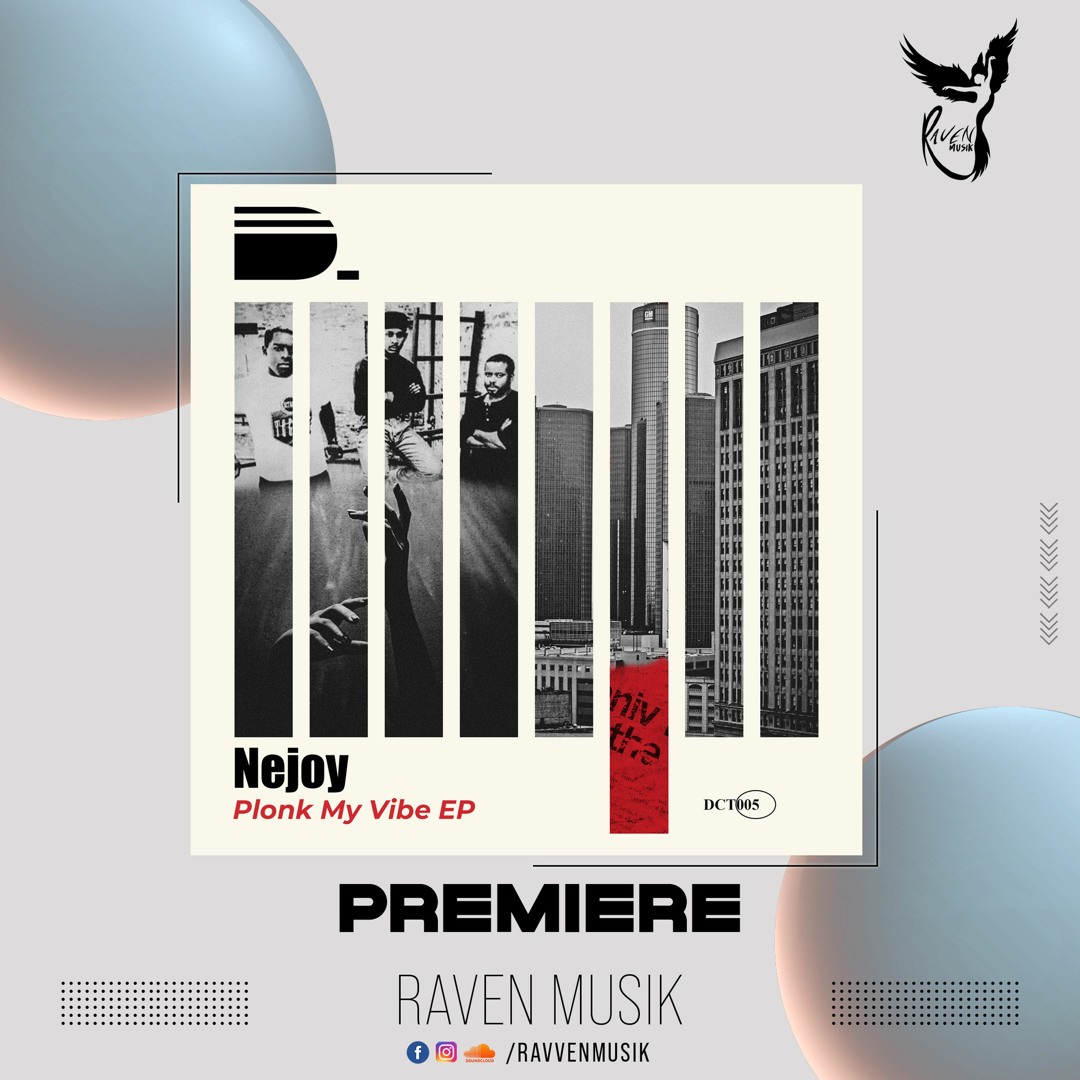 Stream PREMIERE: Nejoy - Plonk My Vibe (Original Mix) [Decreto.] by ...