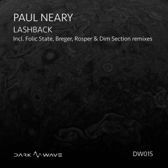 Paul Neary | Backlash (Folic State Remix) [preview]