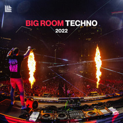 Big Room Techno 2022