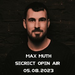 Max Muth | Secret Open Air | 05.08.2023