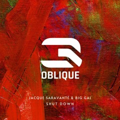 PREMIERE: Jacque Saravanté, Big Gal  - Shut Down