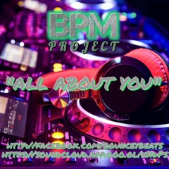 BPM PROJECT - ALL ABOUT YOU (sample)