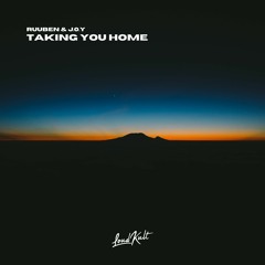 Ruuben & J.O.Y - Taking you home