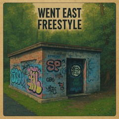 WENT EAST FREESTYLE (PROD. BABYCHIEFDOIT)