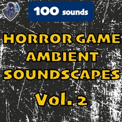 Horror Game Ambient Soundscapes Vol. 2 - One Shots - Preview