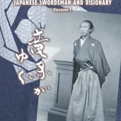RY?MA!, The Life of Sakamoto Ry?ma, Japanese Swordsman and Visionary, Volume I !Ebook%