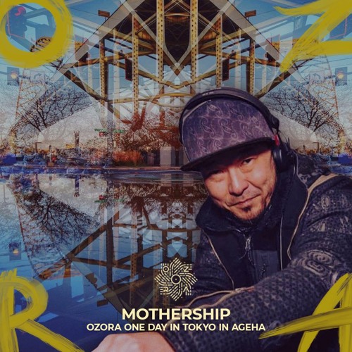 MOTHERSHIP @ Box Stage, Ageha | OZORA One Day To Tokyo 2022