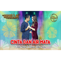 CINTA DAN AIR MATA - Fendik Adella ft Difarina Indra Adella - OM ADELLA