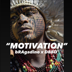 bRAgadino X DBBD - Motivation (Official