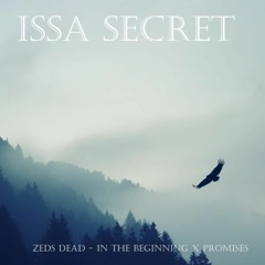 Zeds Dead - In The Beginning X Promises X Revolution