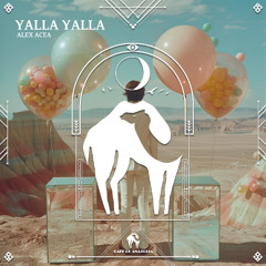 ALEX ACEA - Yalla Yalla [Cafe De Anatolia]