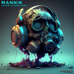 Mannik - Nothing To Worry About (bassep192 - Bass Star Records)
