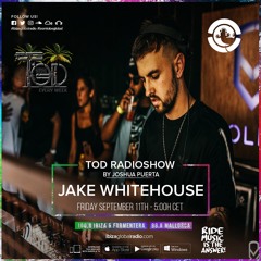 Jake Whitehouse | TOD Radioshow Guestmix @ Ibiza Global Radio 11-09-2020