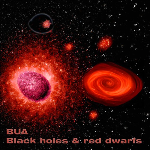 Stream BUA Black Holes And Red Dwarfs by Belgian Unknown Artist