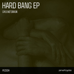 COMING SOON: Grooveterror - Hard Bang #1