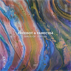 FREEBOY & FareC104 - Birds of Jupiter [VPFD4.7]
