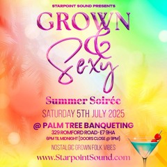 Grown n Sexy 5/7/25 ( Rnb, Pop ,House, Dancehall , Funk house