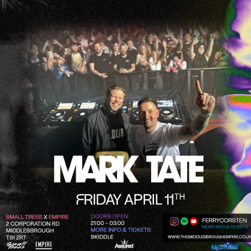 Mark Tate (Spuddy) Live from the Middlesbrough Empire - Small Trees presents Ferry Corsten