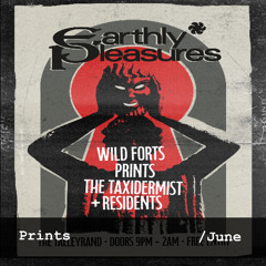 Prints June 2025 / Earthly Pleasures July 25th Promo Mix
