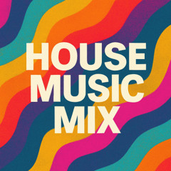 House Music Mix