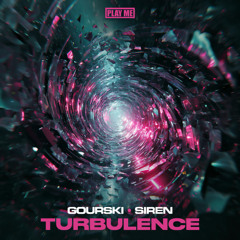 Gourski & SIREN- Turbulence