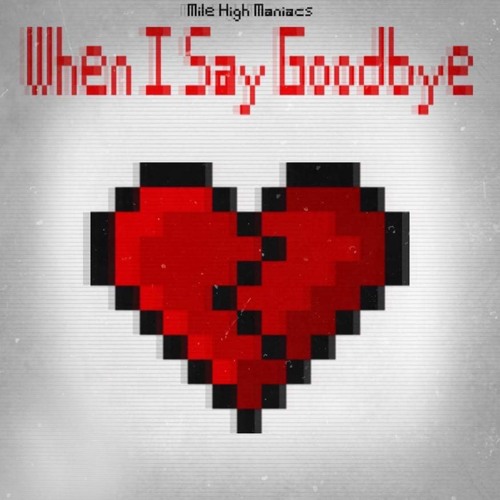 When I Say Goodbye