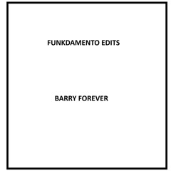 Funkdamento - Barry Forever