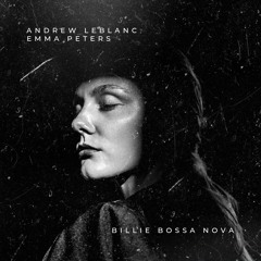 Andrew LeBlanc & Emma Peters - Billie Bossa Nova