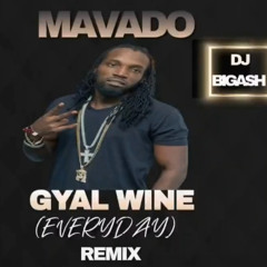 MAVADO - GYAL WINE (EVERYDAY) REMIX 26TH FEBUARY 2025