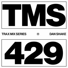 TRAX.429 DAN SHAKE
