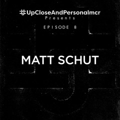 UCAP Presents: Episode 8 - Matt Schut