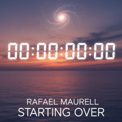 Rafael Maurell Starting Over