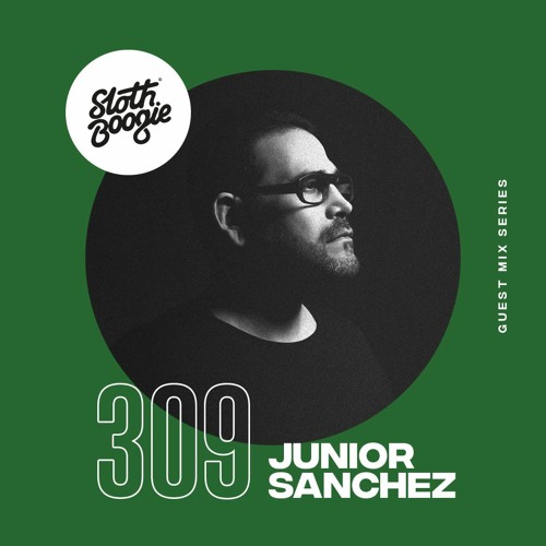 SlothBoogie Guestmix #309 - Junior Sanchez